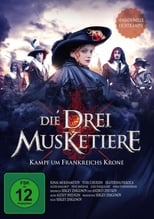 Die drei Musketiere - Kampf um Frankreichs Krone